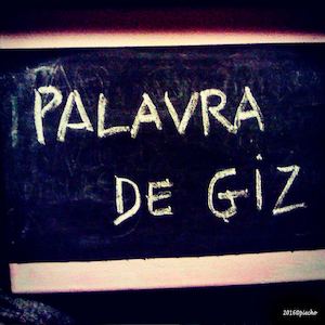 Palavra De Giz