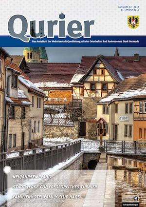 Qurier - Das Amtsblatt 02/2016 der Welterbestadt Quedlinburg mit den Ortschaften Bad Suderode und Stadt Gernrode vom 31.01.2016