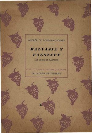 Malvasia Y Falstaff Los Vinos De Canarias