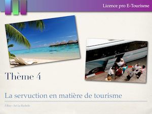 Thème 4 La servuction en matière de tourisme