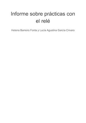 Informes Sobre Prácticas Con Relés (Helena Barreiro Fonta y Lucía A. García Crivaro)