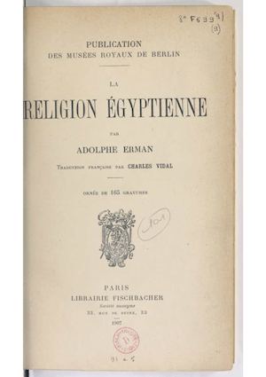 La réligion égyptienne par Adolphe Erman, 1907