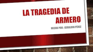La Tragedia De Armero