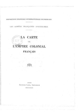 Les armées françaises d'outre-mer, la carte de l empire colonial français, 1931