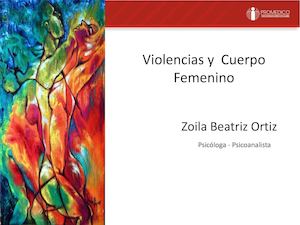 Feb 10 2016 Violencias Y Cuerpo Femenino Dra Zoila Ortiz