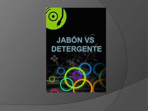Jabón VS dETERGENTE