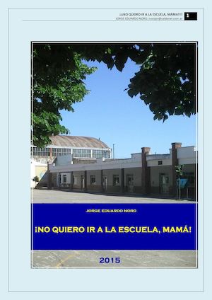 210 . ¡NO QUIERO IR A LA ESCUELA, MAMA!