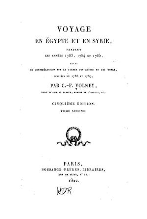 Voyage en Syrie et en Égypte, pendant les années 1783, 1784... par C.F. Volney. 1822