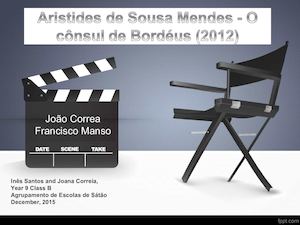 Aristides de Sousa Mendes - O cônsul de Bordéus (2012)