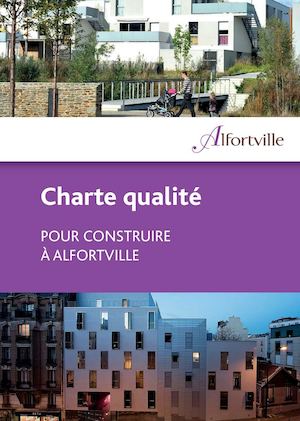 Charte Qualite - Pour construire à alfortville - PLU en ligne