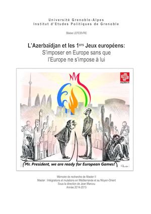 BLAISE LEFEBVRE - L’Azerbaïdjan et les 1ers Jeux européens: S’imposer en Europe sans que l’Europe ne s’impose à lui