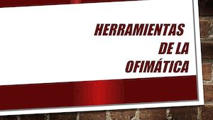 herramientas de la ofimatica