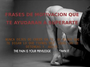 Frases De Motivación Que Te Ayudaran A Superarte