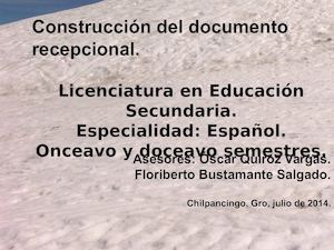 Construcción Del Documento Recepcional, como requisito para obtener el titulo