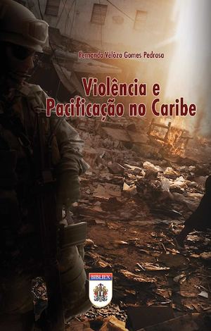 Violência e Pacificação no Caribe