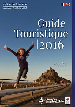Guide Touristique 2016 Avranches - Mont Saint Michel