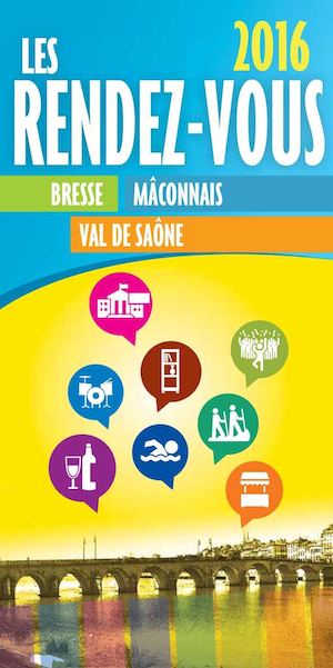 Les Rendez-vous 2016 "Bresse - Mâconnais - Val de Saône