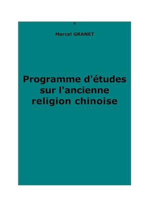 Granet, Marcel : Programme d'étude sur l'ancienne religion chinoise.