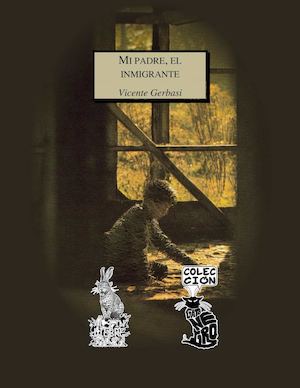 Mi padre, el inmigrante