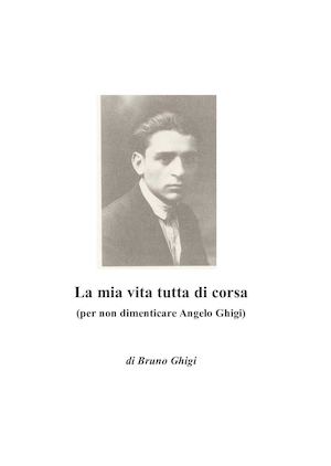 La Mia Vita Tutta Di Corsa