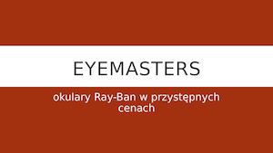 Eyemasters, Sklep Z Okularami Ray Ban