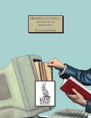 Historia cultural, historia de los semióforos