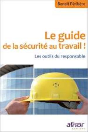 Le Guide De La Sécurité Au Travail