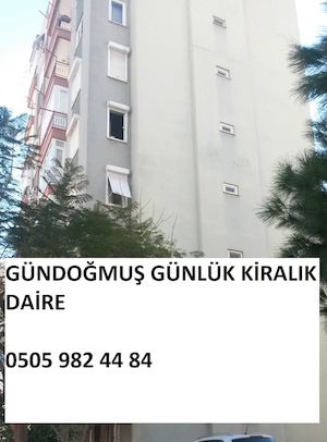 0505 982 44 84 gündoğmuş günlük kiralık ev | gündoğmuş günlük daire