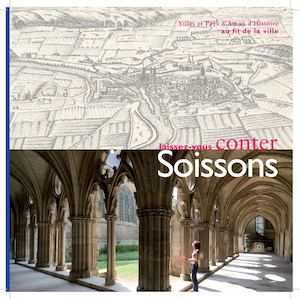 Laissez Vous Conter Soissons