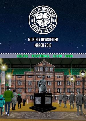 Celtic Fc Foundation Newsletter March 2016
