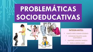 4 PROBLEMAS SOCIOEDUCATIVOS