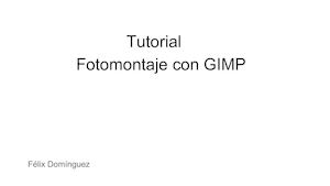 Fotomontaje Con Gimp