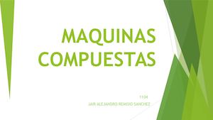 Maquinas Compuestas