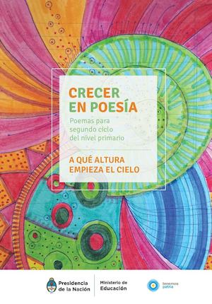 Crecer En Poesía A Que Altura Empieza El Cielo Segundo Ciclo Primaria
