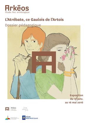 L'atrébate, Ce Gaulois De L'artois Dossier Pédagogique De L'exposition