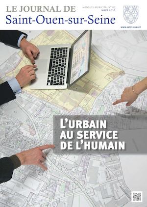 Le Journal de Saint-Ouen-sur-Seine (N°07 - MARS 2016)