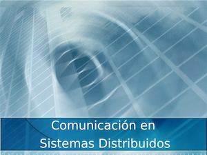 Sistemas Distribuidos Comunicacion