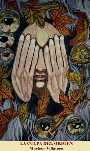 LA CULPA DEL ORIGEN - Marlene Villatoro