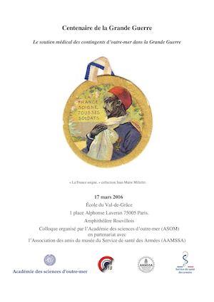 Colloque "Soutien sanitaire des contingents d'outre-mer dans la Grande Guerre