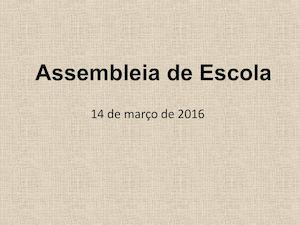 Assembleia de Escola - 14 de março