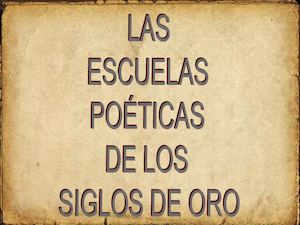 Escuelas Poéticas De Los Siglos De Oro