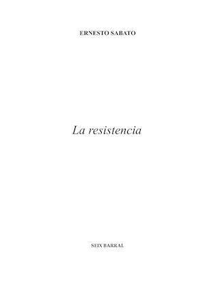 La Resistencia (Ernesto Sábato)