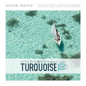 Turquoise TO Ocean Indien