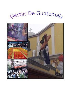 Tradiciones Y Costumbres De Semana Santa En Guatemala