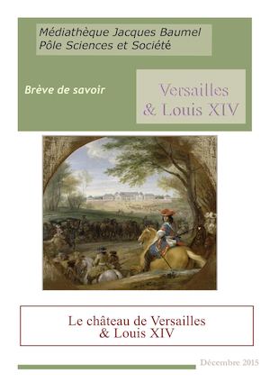 Versailles et Louis XIV