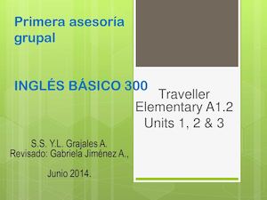 IBAS 300 1a ASESORÍA-TRAVELLER ELEMENTARY A1. 2units1 3