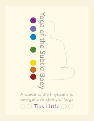 Yoga Of The Subtle Body