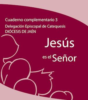 Cuaderno Complementario 3 Jesus Es El Señor
