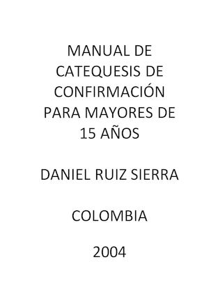 Manual De Preparacion Para El Sacramento De La Confirmacion1