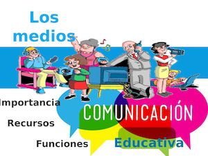 Los Medios Y La Comunicación Educativa